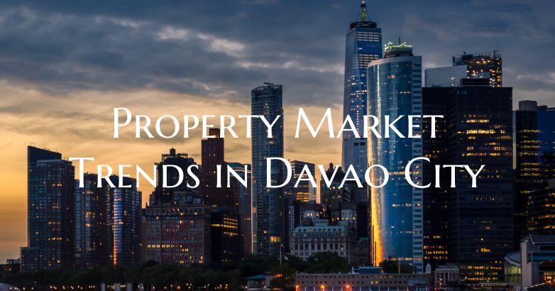 Property Market Trends in Davao City