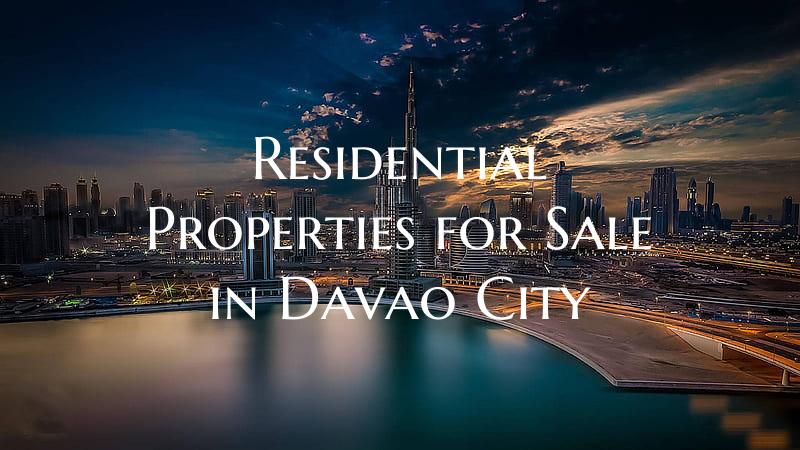 Residential Properties for Sale in Davao City