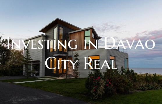 Investing in Davao City Real