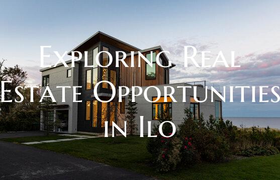 Exploring Real Estate Opportunities in Ilo