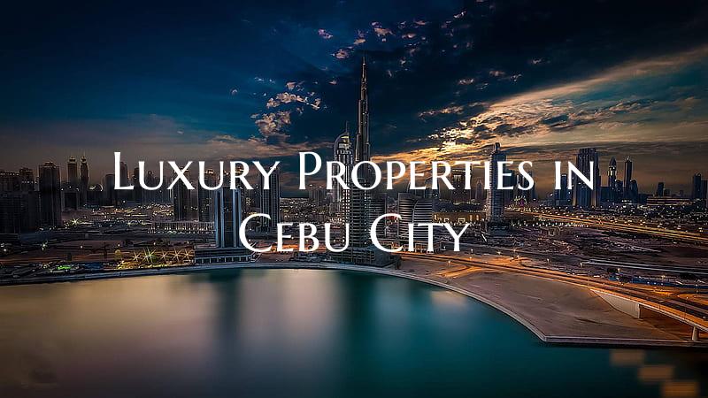Luxury Properties in Cebu City