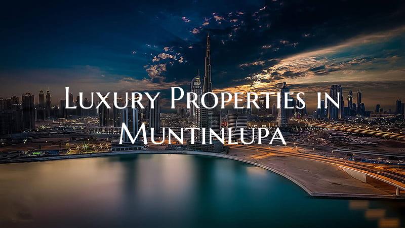 Luxury Properties in Muntinlupa